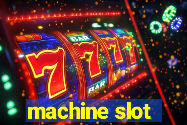 machine slot