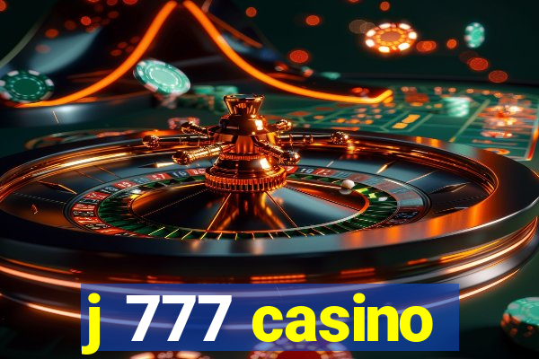 j 777 casino