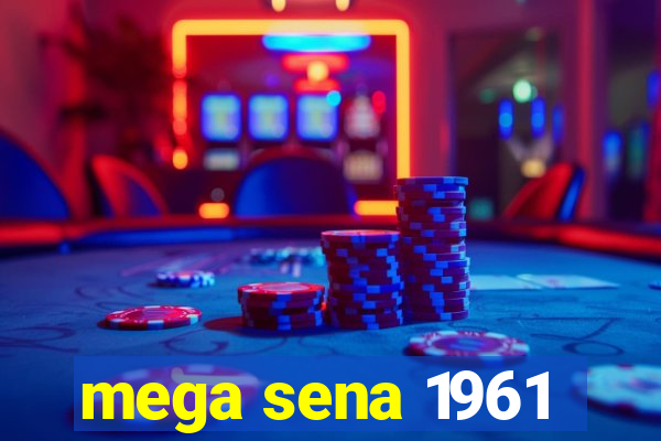 mega sena 1961