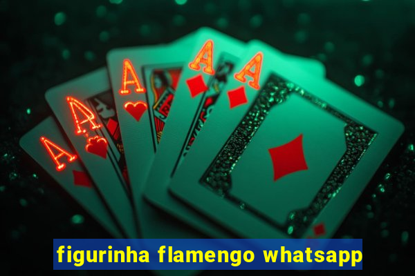 figurinha flamengo whatsapp