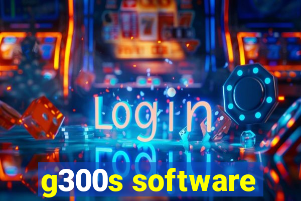 g300s software