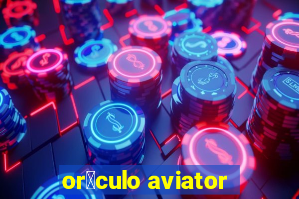 or谩culo aviator