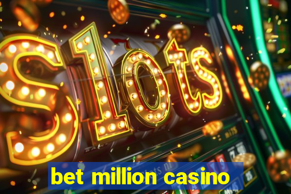 bet million casino