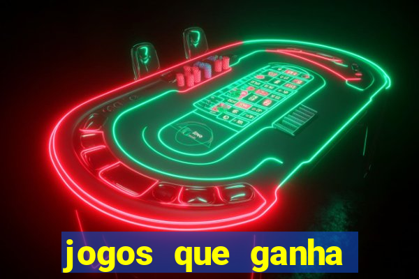 jogos que ganha dinheiro de verdade no pix na hora