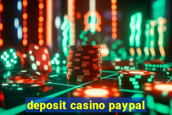 deposit casino paypal