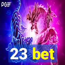 23 bet