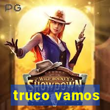 truco vamos