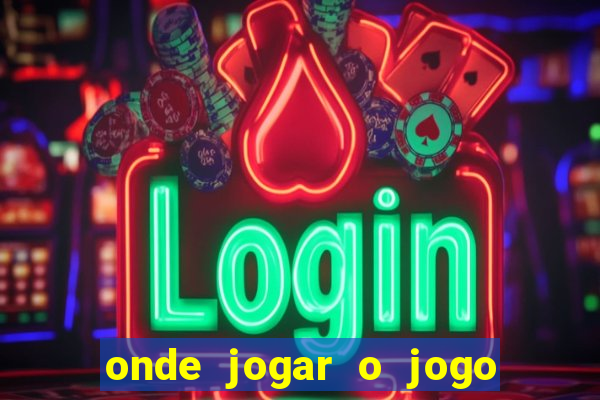 onde jogar o jogo do tigre