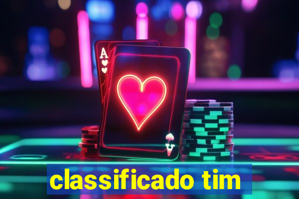 classificado tim