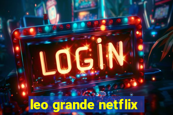 leo grande netflix