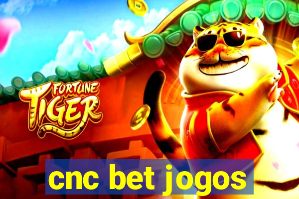 cnc bet jogos