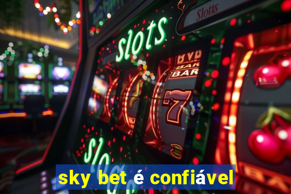 sky bet é confiável