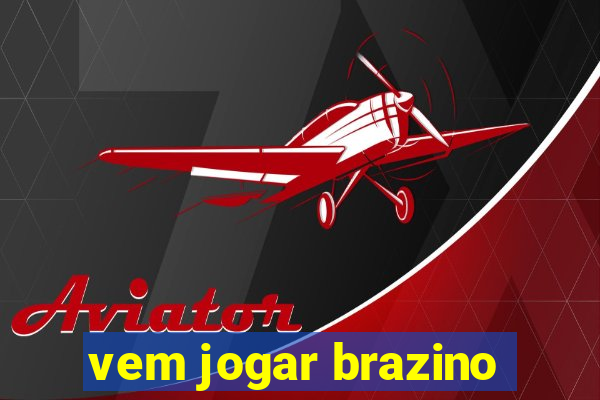 vem jogar brazino