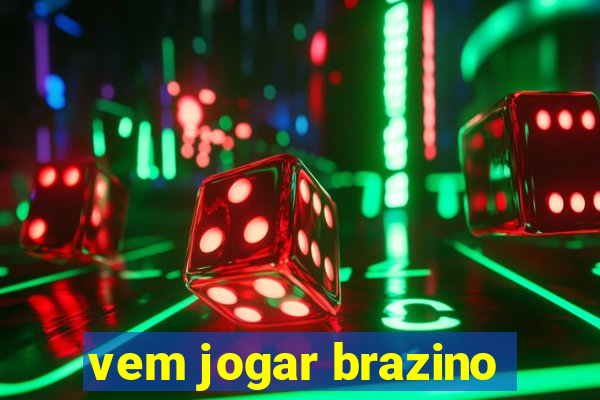 vem jogar brazino