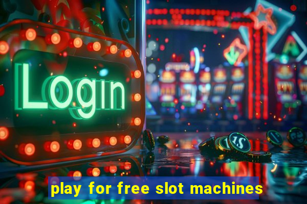 play for free slot machines