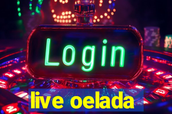 live oelada