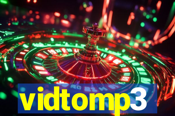 vidtomp3