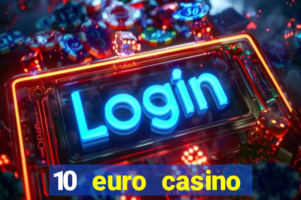 10 euro casino bonus ohne einzahlung 2022