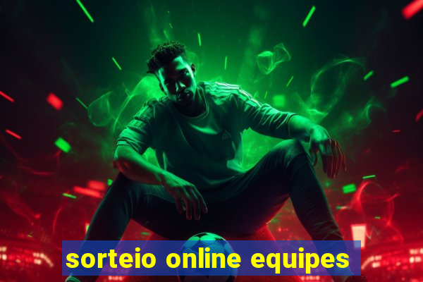 sorteio online equipes