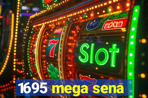 1695 mega sena