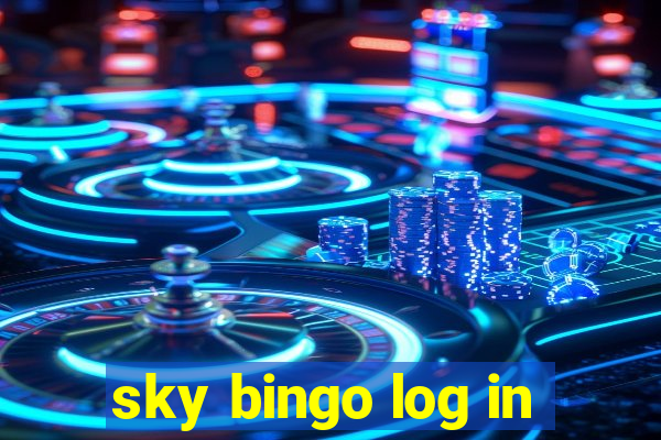 sky bingo log in