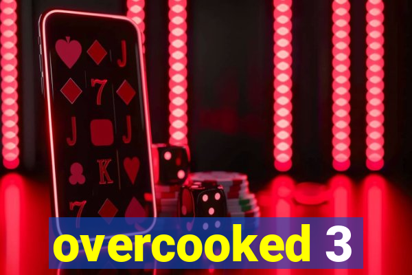 overcooked 3