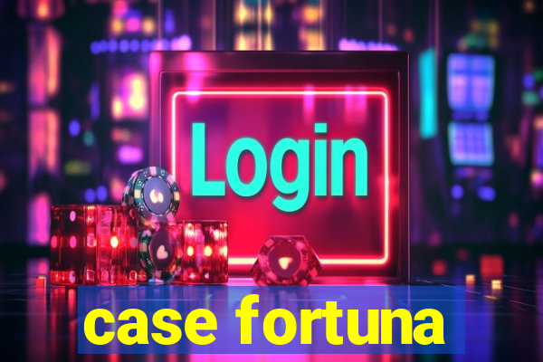 case fortuna