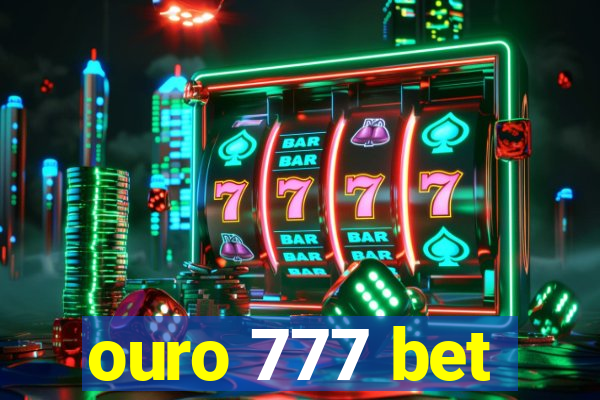 ouro 777 bet