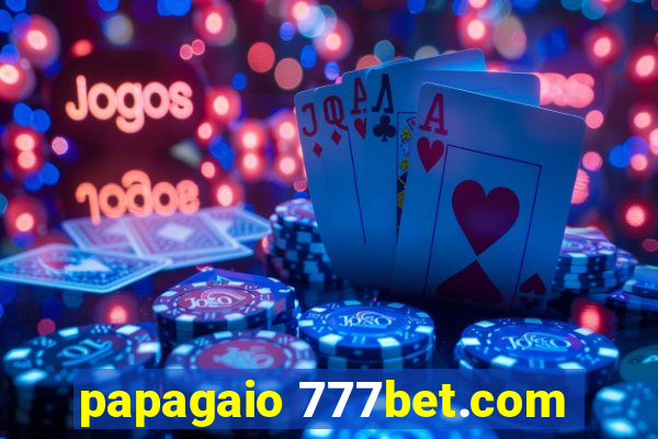 papagaio 777bet.com