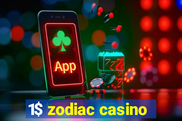 1$ zodiac casino