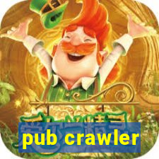 pub crawler