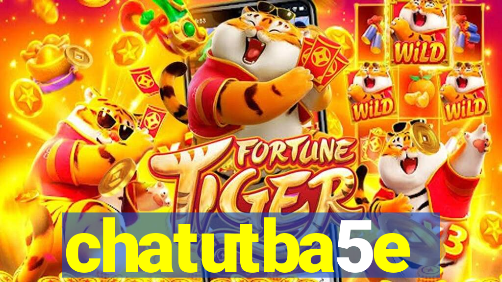 chatutba5e