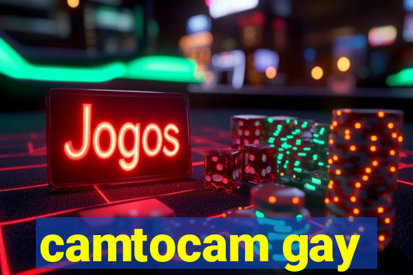 camtocam gay