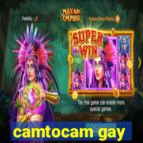 camtocam gay