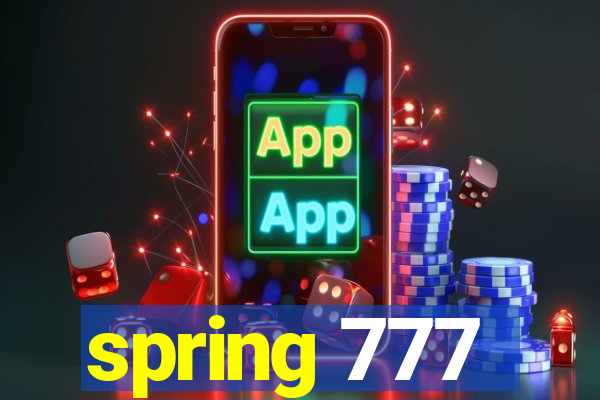 spring 777