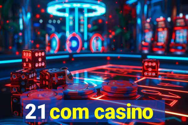 21 com casino