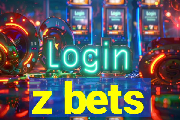 z bets