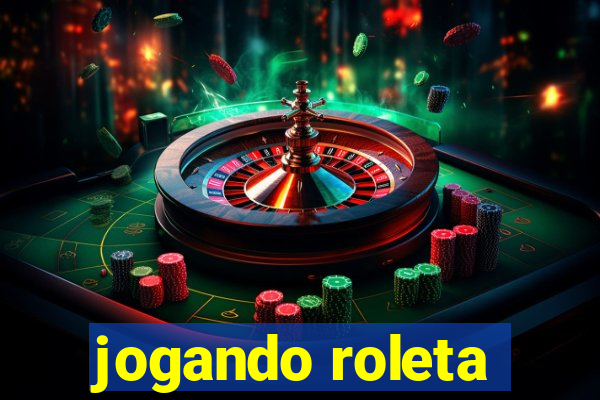 jogando roleta