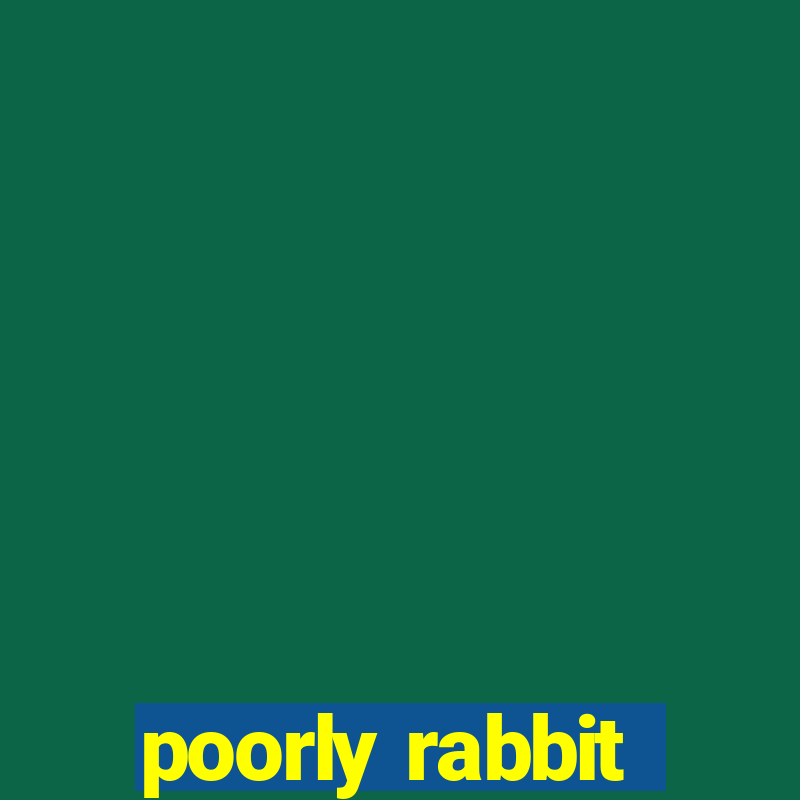 poorly rabbit