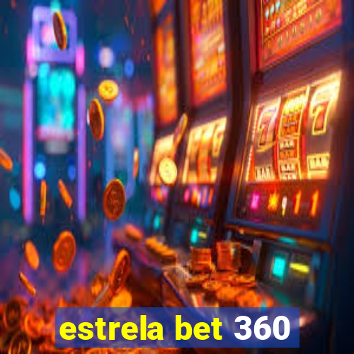 estrela bet 360