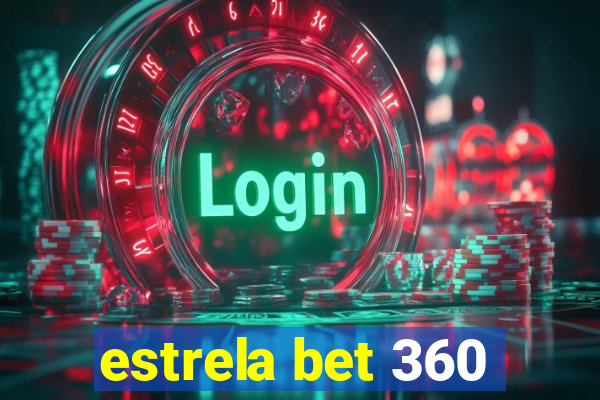 estrela bet 360