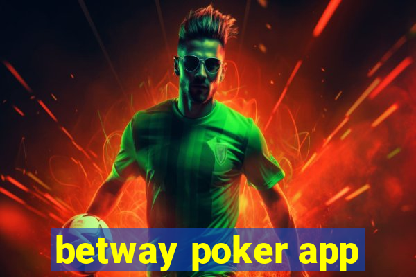 betway poker app