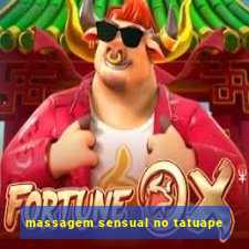 massagem sensual no tatuape