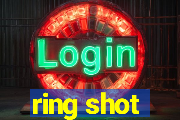 ring shot