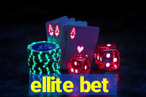 ellite bet