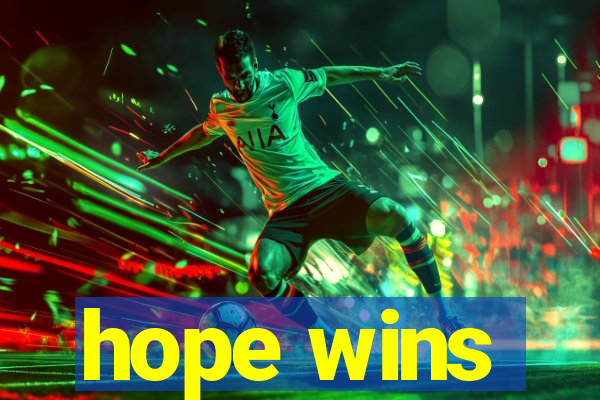 hope wins