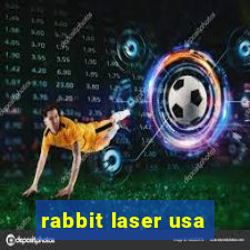 rabbit laser usa