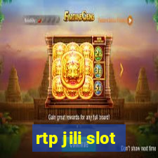 rtp jili slot