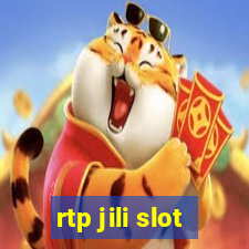 rtp jili slot