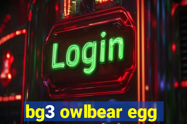 bg3 owlbear egg